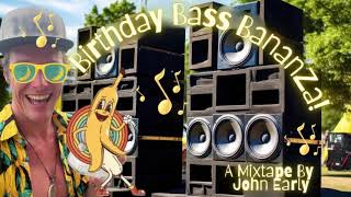 Birthday Bass Bananza Mix (Ft. Claude VonStroke, Sofi Tukker & TroyBoi) | A John Early Mixtape