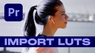 How To IMPORT LUT's the RIGHT WAY in PREMIERE PRO