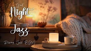 Peaceful Night Jazz Music  | Tender Jazz Piano Instrumental Music  | Calm Background Music