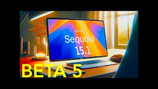 Mac OS SEQUOIA 15.1 BETA 5! ПОЛНЫЙ СПИСОК ИЗМЕНЕНИЙ ! СТОИТ ЛИ СТАВИТЬ? ОТВЕТ ТУТ!!!