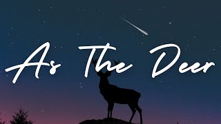 AS THE DEER | Praise and Worship Song lyric video