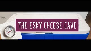 The Esky Cheese Cave - Maturing Cheese on a Budget