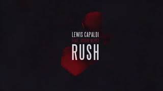 Rush - Lewis Capaldi ft. Jessie Reyez (slowed)