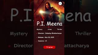 P I  Meena -tv series - amazon prime