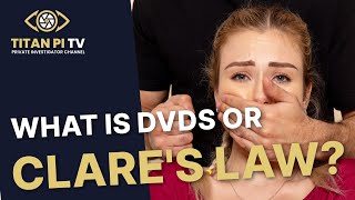 What is DVDS or Clare's Law?