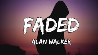 Alan Walker - Faded (Lyrics)