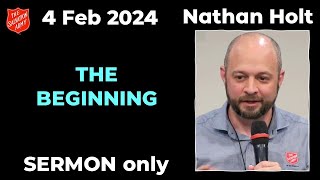 The Beginning - Nathan Holt - Sermon ONLY