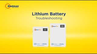 Eastman Lithium Battery I Troubleshooting