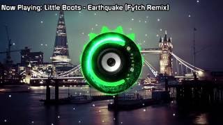 Little Boots - Earthquake (Fytch Remix) (Bass Boosted)