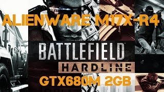 Battlefield - Hardline (BETA) M17X-R4 GTX680M