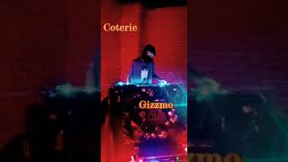 Gizzmo 10/29/21 Coterie