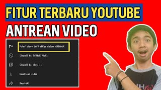 Fitur Youtube Premium - Cara Membuat Antrean Video