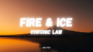 Chronic Law - Fire & Ice (Lyrics) Heaven sent Riddim