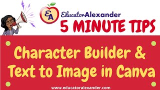 Character Builder and Text to Image in Canva