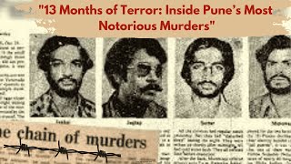 "13 Months of Terror: Inside Pune’s Most Notorious Murders"