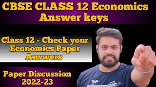 CBSE Class 12 Economics Answer keys 2022-23 | All Sets | CBSE Economics Paper Solutions 2022-23