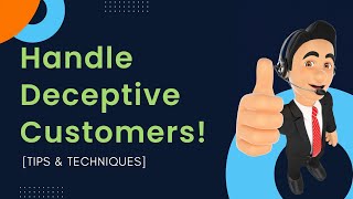 Dealing with Difficult Clients | Deceptive Customers on Collection Calls | Effective Techniques