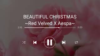 [1 hour] RED VELVED X AESPA - BEAUTIFUL CHRISTMAS