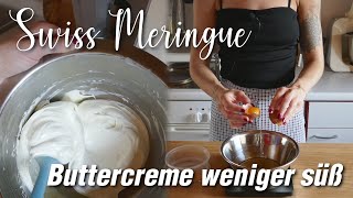 🧡Swiss Meringue Buttercreme Rezept - weniger süß