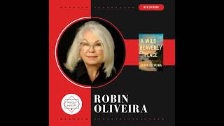 Robin Oliveira - A WILD AND HEAVENLY PLACE