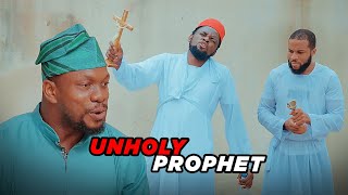 Unholy Prophet (Lawanson Family Show)