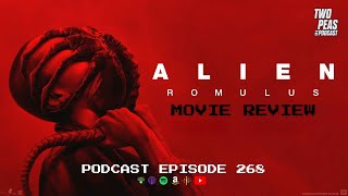 ALIEN ROMULUS Movie Review (Pod Episode 268)