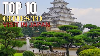 Top 10 Cities to Visit in Japan: Your Ultimate Guide  #japantravel #top10