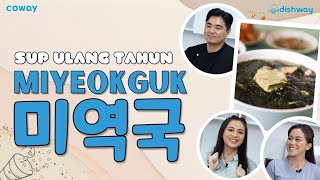 AYO MASAK MIYEOK-GUK! HANGATNYA SUP RUMPUT LAUT KHAS KOREA YANG GURIH! - Epi. 11