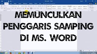 Cara Memunculkan Pengaris Samping di Microsoft Word