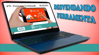 67# Desvendando Ferramenta: Office 365  Da instalação ao uso no Celular (06/10/2021)