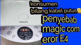 penyebab MAGIC COM philips eror E4