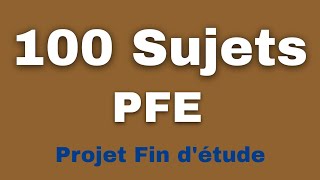 100 Sujets de PFE