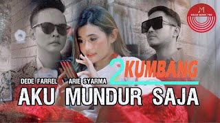 AKU MUNDUR SAJA - DUO KUMBANG (MV OFFICIAL)