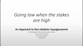 "Going Low when the Stakes are High": An Approach to Non-diabetic Hypoglycaemia