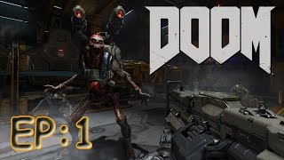 Doom 2016 - EP:1