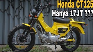 Honda CT125 Seharga 17JUTA DOANG ??? by Brilliant Custom #Alvlog150