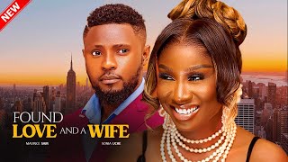 FOUND LOVE AND A WIFE   - MAURICE SAM,  SONIA UCHE -  LATEST 2024 NIGERIAN MOVIE