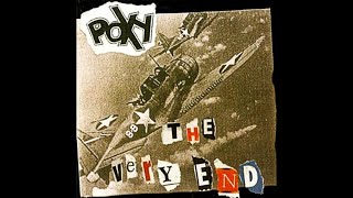 POXY - THE VERY END - USA 1999 - FULL ALBUM - STREET PUNK OI!