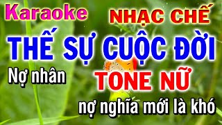 karaoke thế sự cuộc đời tone nữ | nhạc chế Lee HT | nhạc sống phương hiếu organ