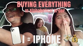 BUYING EVERYTHING IN ALPHABETICAL ORDER ft. DAD (sobrang laftrip!) | Lizzy Abujan