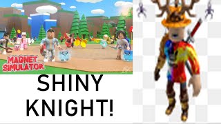 Roblox l Magnet Simulator l OP GIVEAWAY l KNIGHT PETS (Shiny)