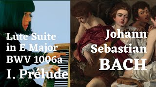 Bach’s quintessential Perpetuum Mobile: Lute Suite in E Major BWV1006a I. Prélude (1/6), CLAVICHORD