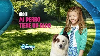 Disney Channel España: Ahora Mi Perro Tiene un Blog (Nuevo logo 2014)