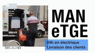 MAN eTGE EN ACTION - Des clients satisfaits (3/9) | MAN Truck & Bus France