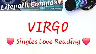 ♍️ VIRGO ♍️ SINGLES LOVE READING ❤️ Lifepath Compass