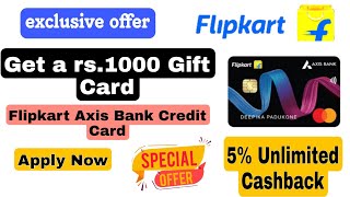 Flipkart Axis Bank Credit Card !! Get 1000 Gift Voucher Free