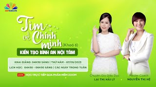 Chương trình TÌM VỀ CHÍNH MÌNH | Đào tạo, chữa lành chuyên sâu cho gia đình HOÀN TOÀN MIỄN PHÍ