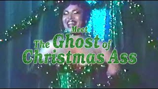 Meet The Ghost Of Christmas Ass