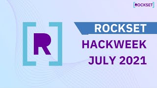 Rockset Hackweek July 2021