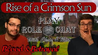 E09: Rise of a Crimson Sun - an RPC Campaign Diary for Blood and Betrayal